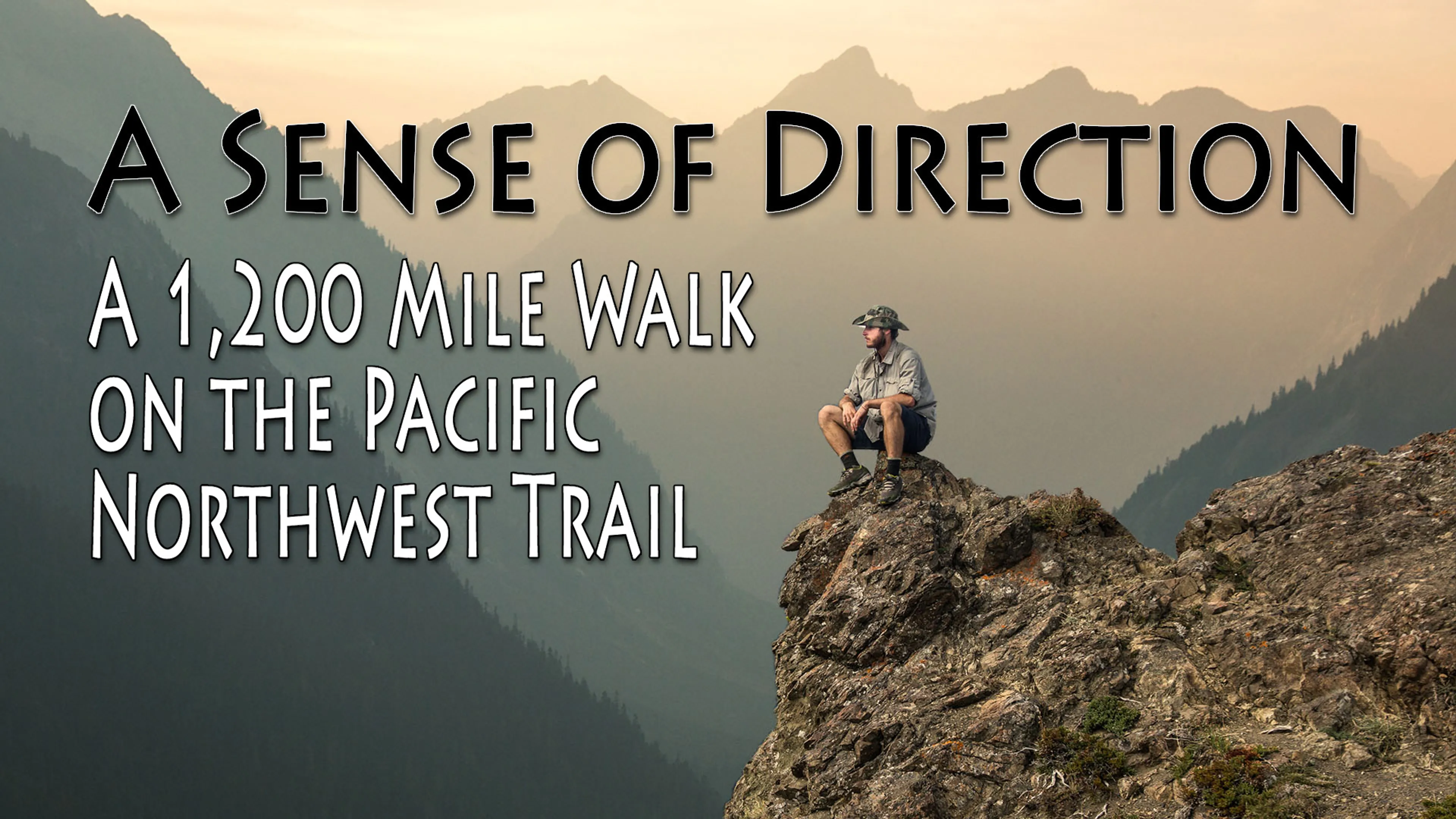 A Sense of Direction: A 1,200 Mile Walk on the Pacific Northwest Trail poster